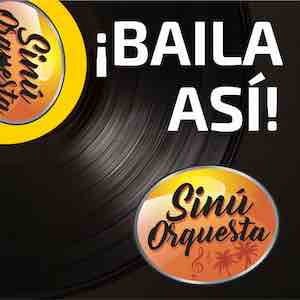 Sinú Orquesta - Baila Así !.jpeg